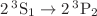 $2\,^{3}\mathrm {S}_{1}\rightarrow 2\,^{3}\mathrm {P}_{2}$
